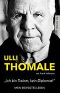 E-Book (epub) »Ich bin Trainer, kein Diplomat!« von Hans-Ulrich Thomale