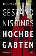 E-Book (epub) Geständnis eines Hochbegabten von Thomas Einsingbach