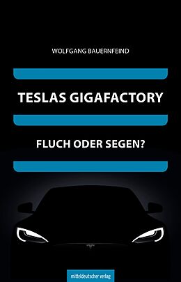 E-Book (epub) Teslas Gigafactory von Wolfgang Bauernfeind