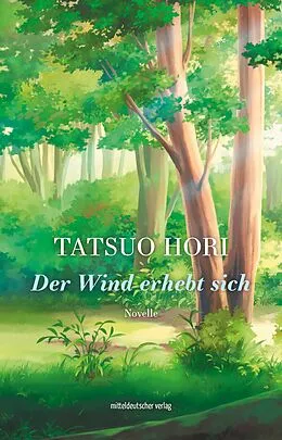 E-Book (epub) Der Wind erhebt sich von Tatsuo Hori
