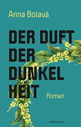 E-Book (epub) Der Duft der Dunkelheit von Anna Bolavá
