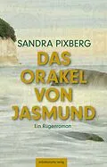 E-Book (epub) Das Orakel von Jasmund von Sandra Pixberg