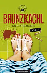 Kartonierter Einband Brunzkachl von Rolf Mai