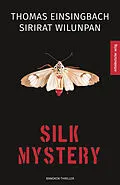 E-Book (epub) Silk Mystery von Thomas Einsingbach, Sirirat Wilunpan