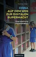 E-Book (epub) China auf dem Weg zur digitalen Supermacht von Matthias Sander