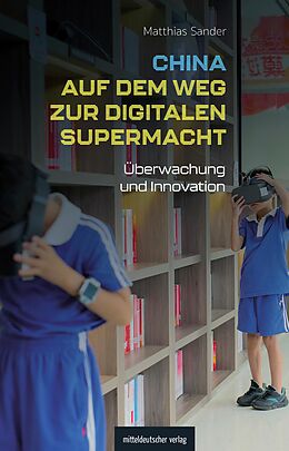 E-Book (epub) China auf dem Weg zur digitalen Supermacht von Matthias Sander