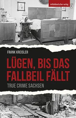 E-Book (epub) Lügen, bis das Fallbeil fällt von Frank Kreisler