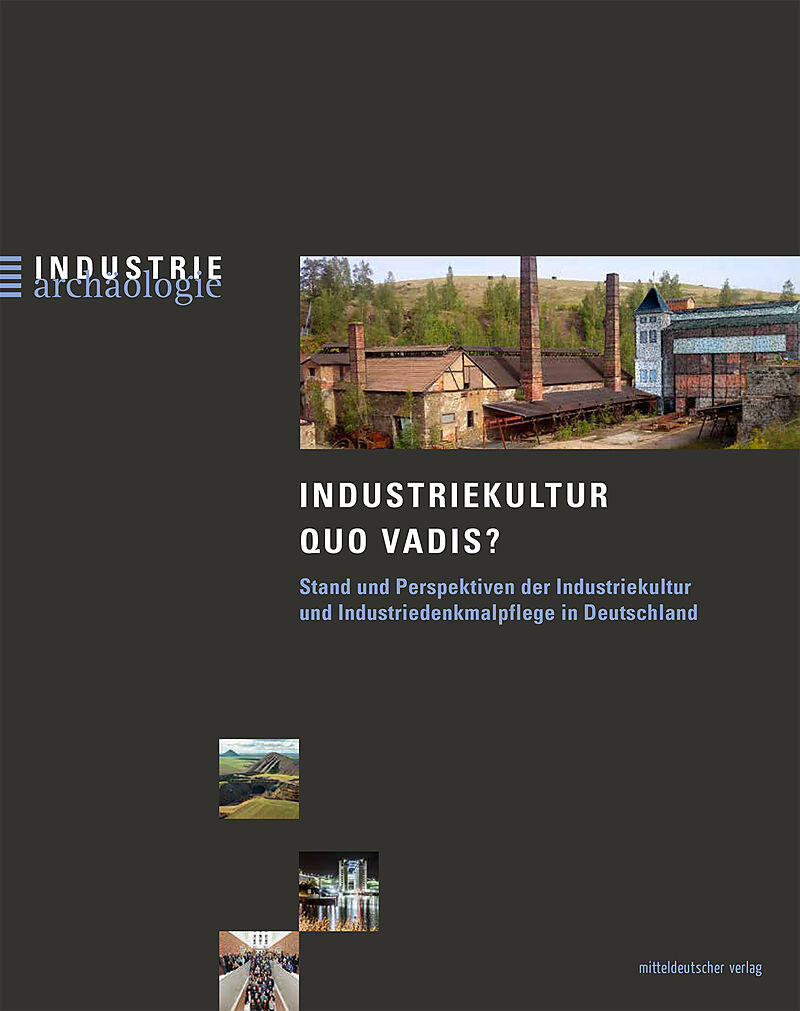 Industriekultur quo vadis?