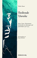 Kartonierter Einband Treibende Unruhe von Walter Bauer