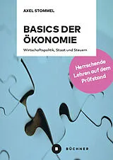 Kartonierter Einband Basics der Ökonomie von Axel Stommel