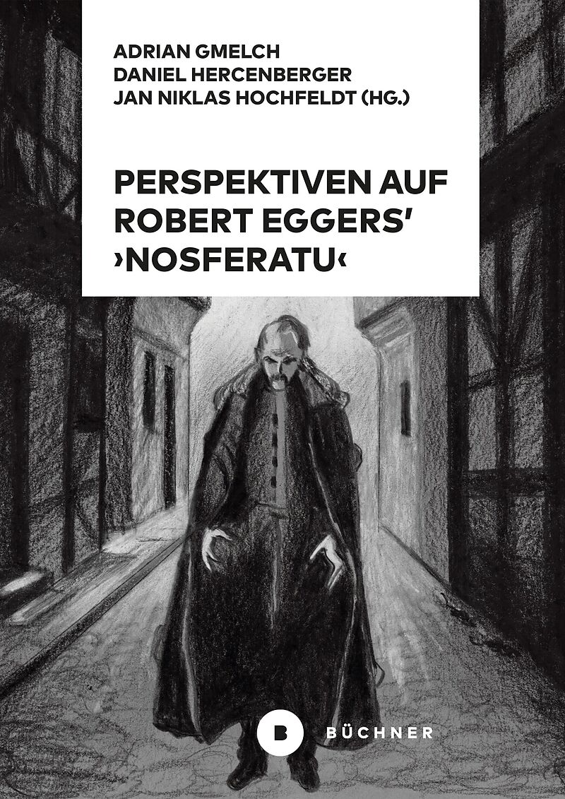 Perspektiven auf Robert Eggers' Nosferatu