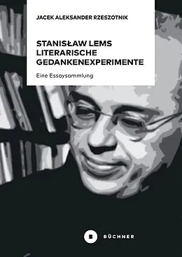 E-Book (pdf) Stanisaw Lems literarische Gedankenexperimente von Rzeszotnik Jacek Aleksander