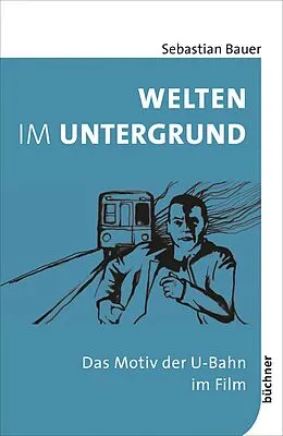E-Book (pdf) Welten im Untergrund von Sebastian Bauer