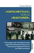 E-Book (pdf) »Fortschrittlich« versus »reaktionär« von Claudia Böttcher