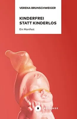 E-Book (epub) Kinderfrei statt kinderlos von Verena Brunschweiger