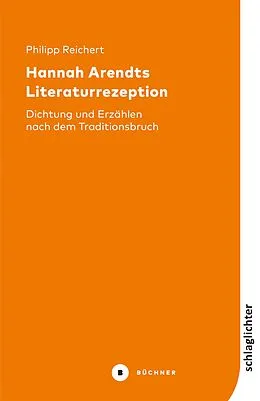 E-Book (pdf) Hannah Arendts Literaturrezeption von Philipp Reichert