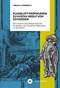E-Book (pdf) Flugblatt-Propaganda zu Gustav Adolf von Schweden von Tobias E. Hämmerle