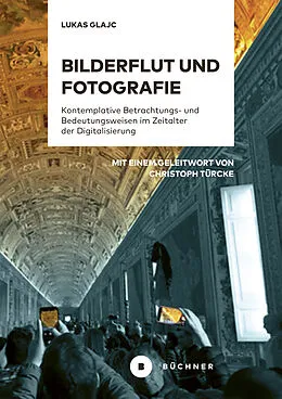 E-Book (pdf) Bilderflut und Fotografie von Lukas Glajc