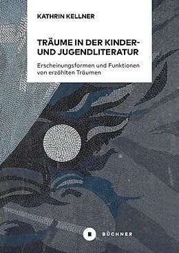 E-Book (pdf) Träume in der Kinder- und Jugendliteratur von Kathrin Kellner