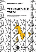 E-Book (pdf) Transmediale Topoi von Hanns Christian Schmidt