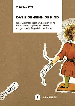 E-Book (pdf) Das eigensinnige Kind von Wolfram Ette