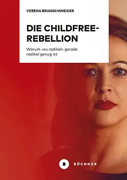 E-Book (epub) Die Childfree-Rebellion von Verena Brunschweiger
