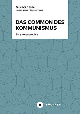 E-Book (epub) Das Common des Kommunismus von Érik Bordeleau