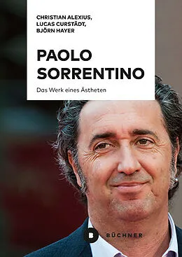 E-Book (pdf) Paolo Sorrentino von Björn Hayer, Lucas Curstädt, Christian Alexius