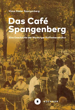 E-Book (pdf) Das Café Spangenberg von Klaus Dieter Spangenberg