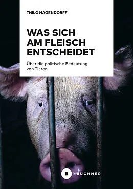 E-Book (pdf) Was sich am Fleisch entscheidet von Thilo Hagendorff