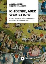 E-Book (pdf) Ich denke, aber wer ist Ich? von Anne Hashagen, Riccardo Manzotti