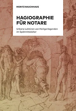 E-Book (pdf) Hagiographie für Notare von Moritz Rauchhaus