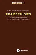 E-Book (pdf) # GameStudies von Rudolf Thomas Inderst, Pascal Marc Wagner