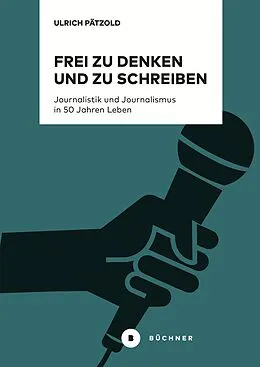 E-Book (pdf) Frei zu denken und zu schreiben von Ulrich Pätzold