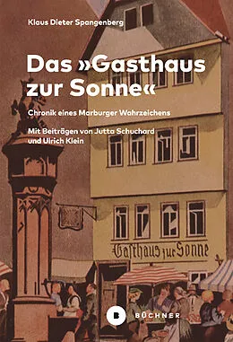 E-Book (pdf) Das »Gasthaus zur Sonne« von Klaus Dieter Spangenberg