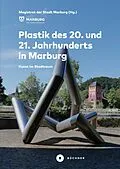 E-Book (pdf) Plastik des 20. und 21. Jahrhunderts in Marburg von Gerhard Pätzold, Uwe Geese, Harald Kimpel