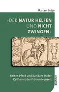 E-Book (pdf) »Der Natur helfen und nicht zwingen« von Mariam Selge