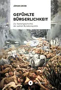 E-Book (pdf) Gefühlte Bürgerlichkeit von Jürgen Große