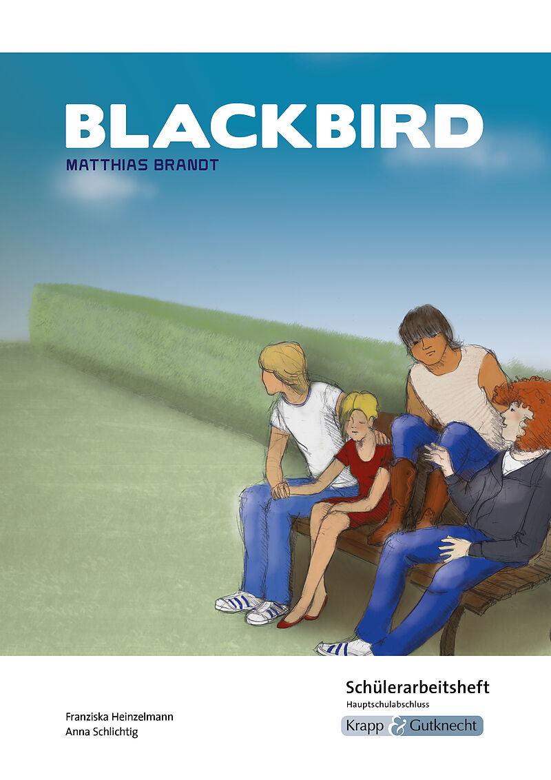 Blackbird  Matthias Brandt  Schülerarbeitsheft  Hauptschule