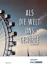 Geheftet Als die Welt uns gehörte Liz Kessler Lehrerheft von Florian Fuchs