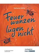 Geheftet Feuerwanzen lügen nicht Stefanie Höfler Lesebegleiter von Heike Krauter-Dierolf, Christian Fuchs