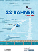 Geheftet 22 Bahnen  Caroline Wahl  Lehrerheft von Dr. Gesine Heddrich, Christine Mittmann, Regine Riedel