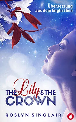 E-Book (epub) The Lily and the Crown von Roslyn Sinclair