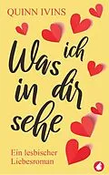E-Book (epub) Was ich in dir sehe von Quinn Ivins