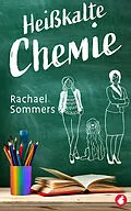E-Book (epub) Heißkalte Chemie von Rachael Sommers