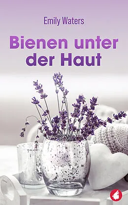 E-Book (epub) Bienen unter der Haut von Emily Waters