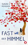 E-Book (epub) Fast der Himmel von Susan X Meagher