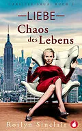 E-Book (epub) Liebe  Chaos des Lebens von Roslyn Sinclair