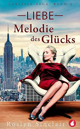 E-Book (epub) Liebe  Melodie des Glücks von Roslyn Sinclair