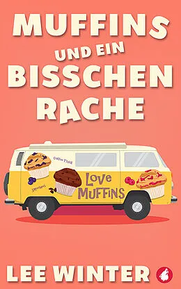 E-Book (epub) Muffins und ein bisschen Rache von Lee Winter